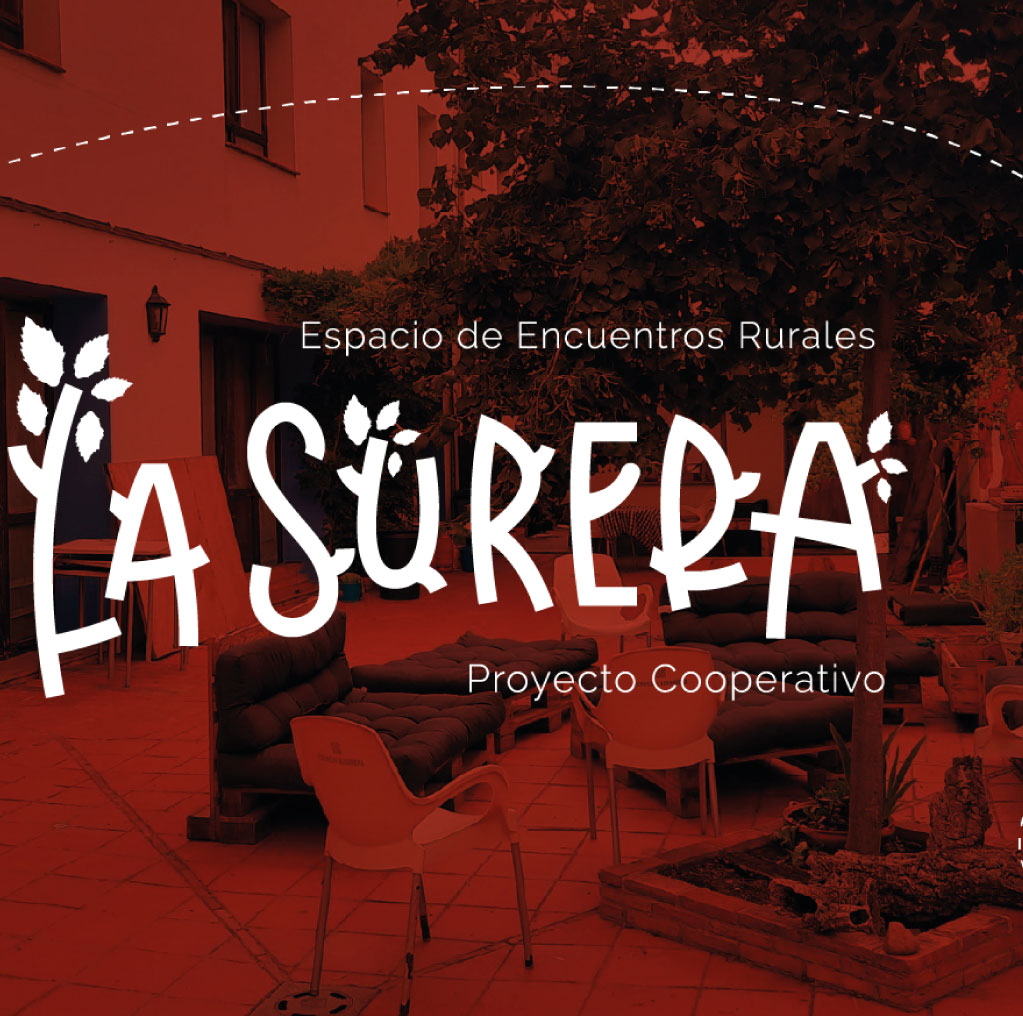 La Surera: Espacio de Encuentros Rurales para el Emprendimiento Cooperativo desde la Diversidad